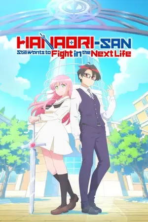 Hanaori-san Still Wants to Fight in the Next Life 2026 Season 1 Hindi - English - Japanese Audio [EP - 05 ADDED]