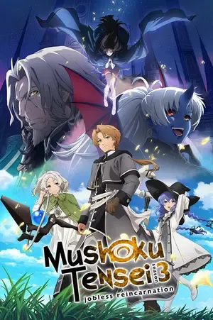 Mushoku Tensei: Jobless Reincarnation 2026 Season 3 Hindi - English - Japanese Audio [EP - 01 ADDED]