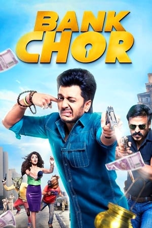 Bank Chor 2017 350MB Full Movie Download HD Poster Download - Filmyzilla